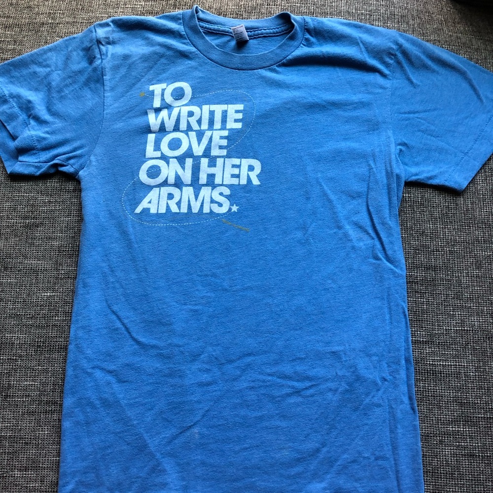 To Write Love On Her Arms t-shirt